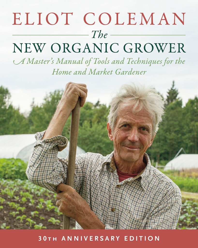 The New Organic Grower (3oth Anniversary Edition)